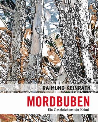 Buchpräsentation:  „Mordbuben“ Raimund Keinrath